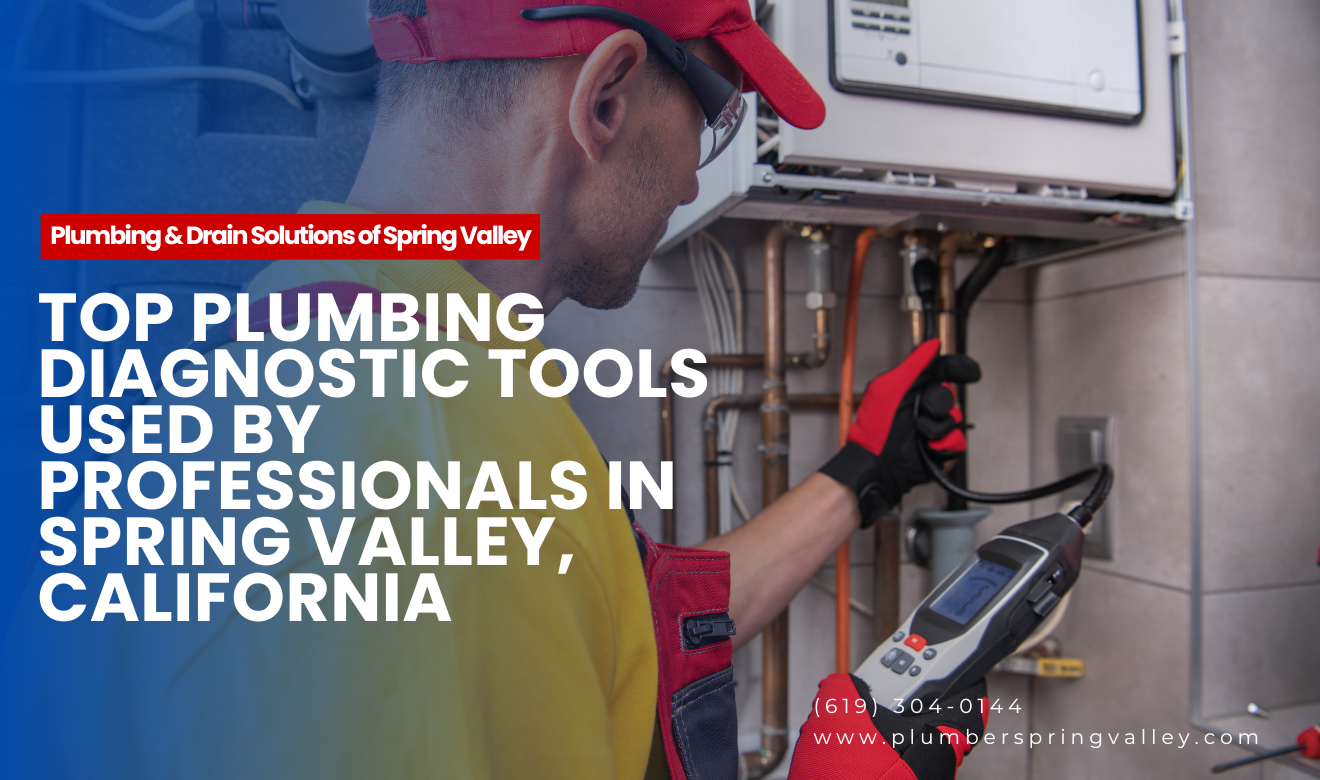 choose plumbing diagnostics tools Spring Valley